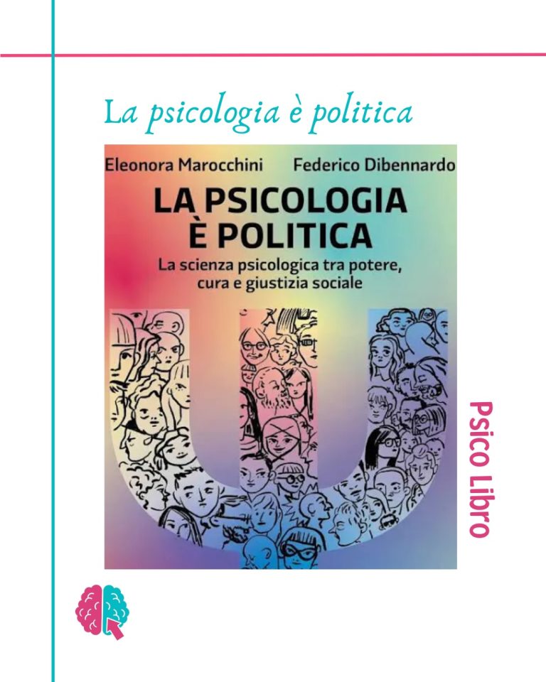 Copertina del libro «La psicologia è politica» di Eleonora Marocchini e Federico Dibennardo, con figure di persone disegnate.